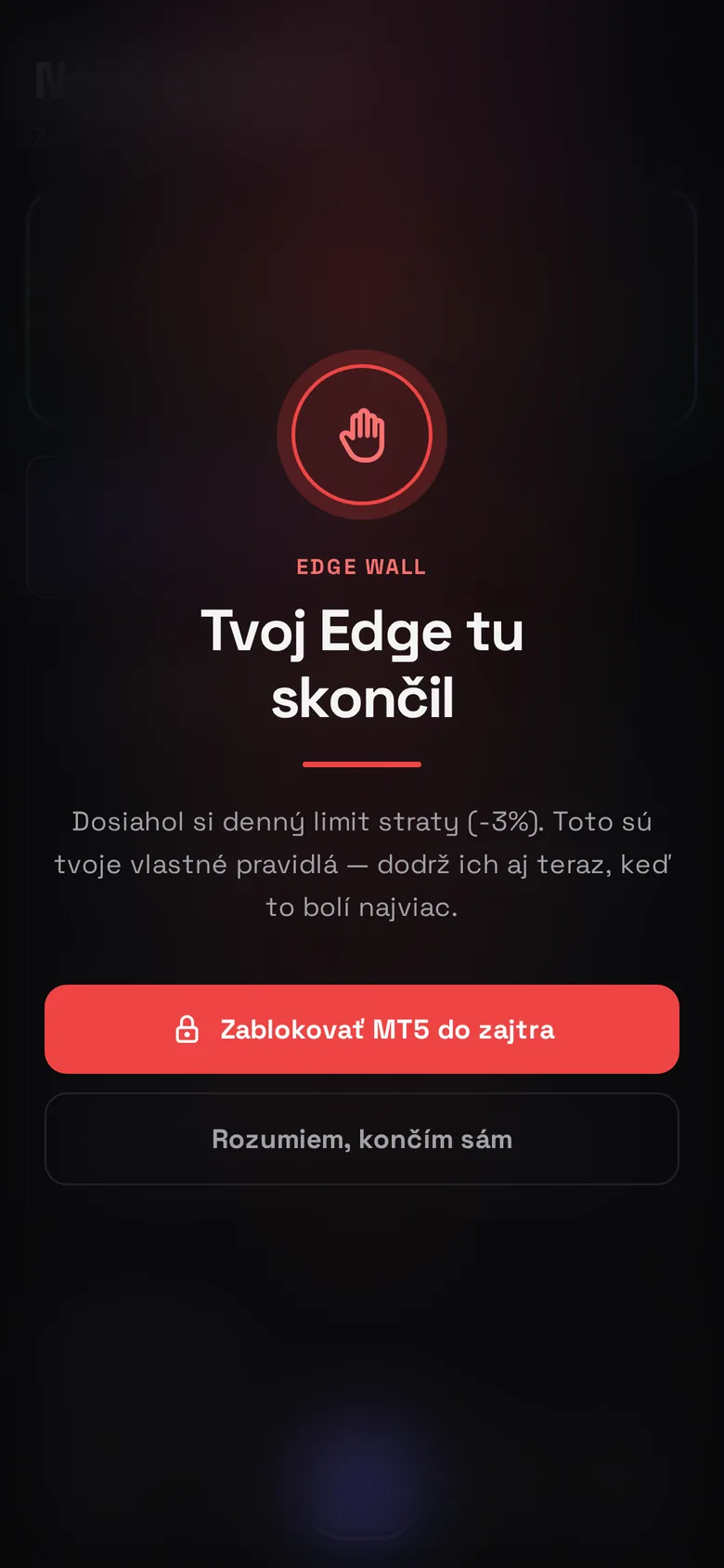 Edge Wall: obrazovka po dosiahnutí denného limitu straty
